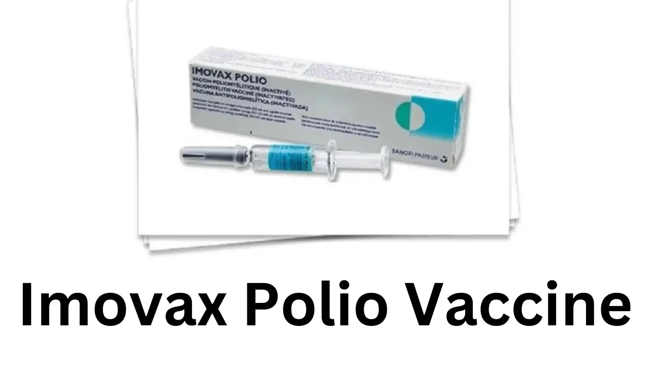 Imovax Polio Vaccine, Advantages, Side Effects, Price