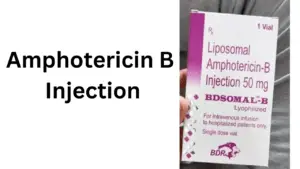 Amphotericin B Injection, Advantages, Side Effects, Price
